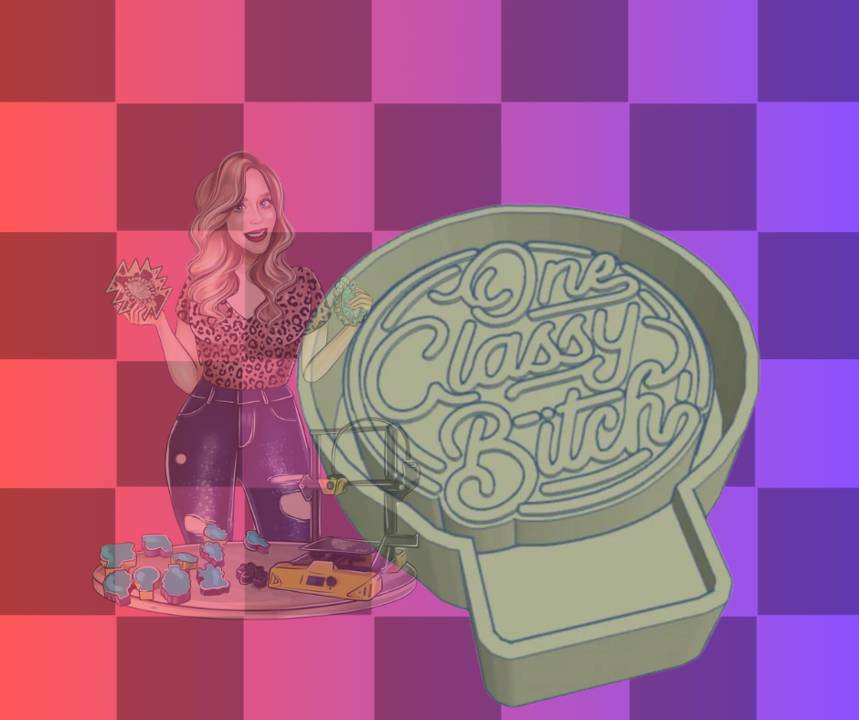 ONE CLASSY BITCH