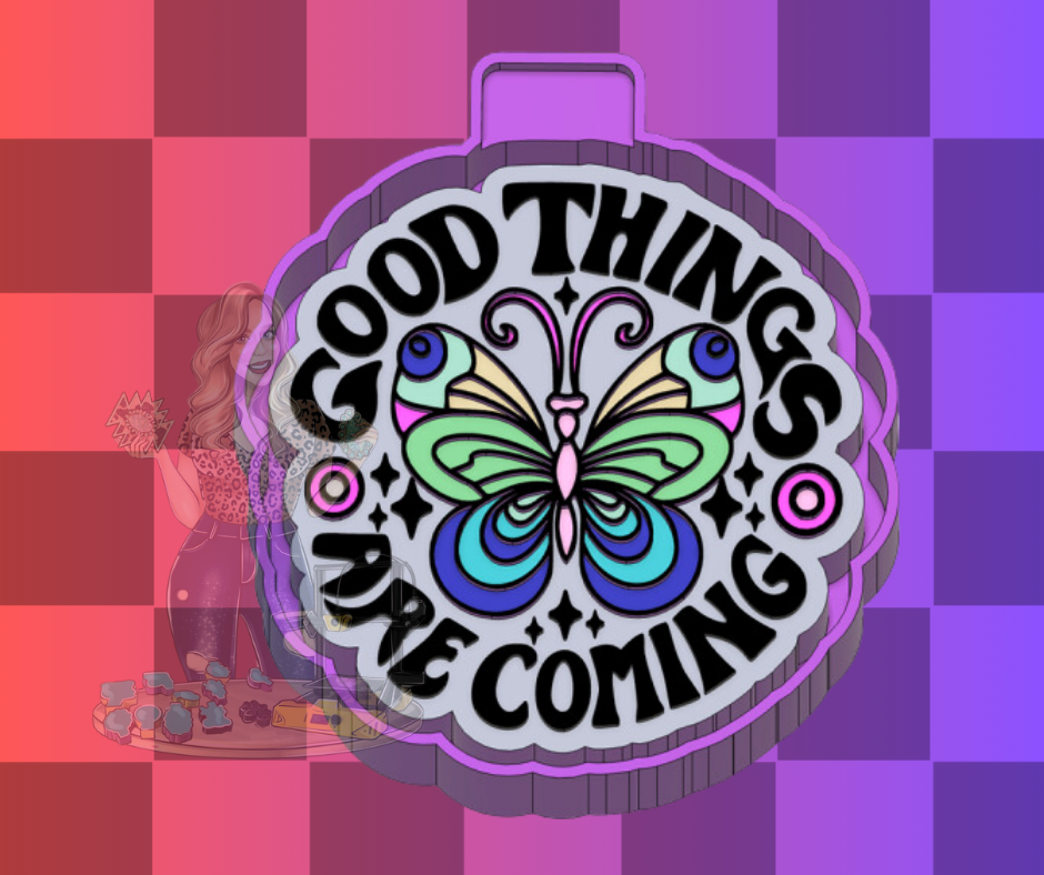 GOOD THINGS ARE COMING