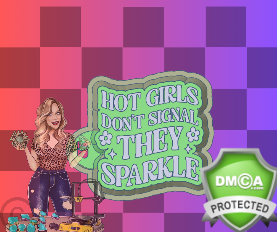 HOT GIRLS DON'T SIGNAL