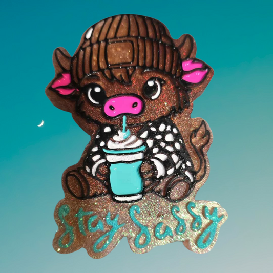 STAY SASSY HIGHLAND COW