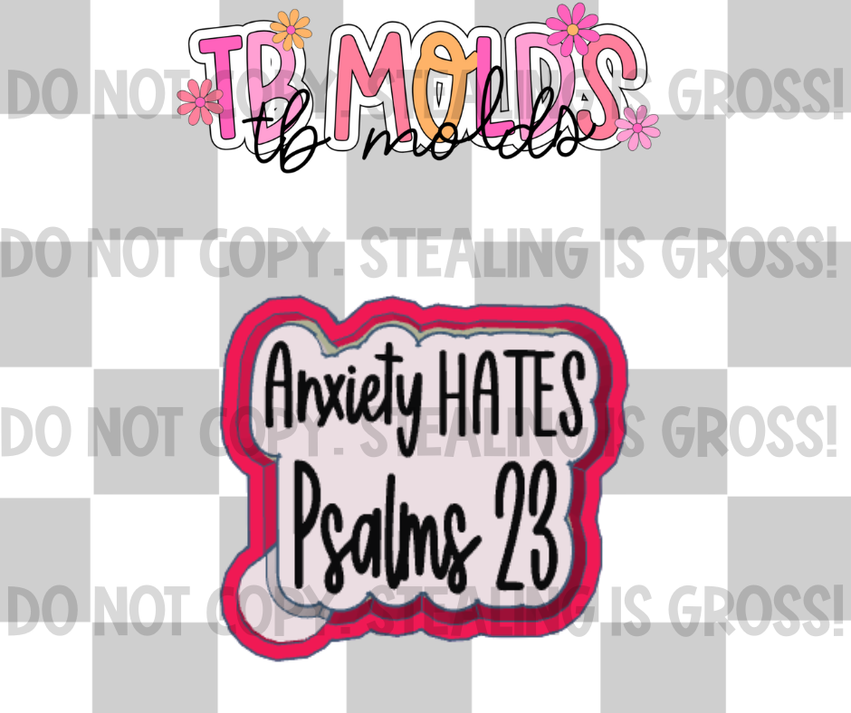 Anxiety hates psalms 23