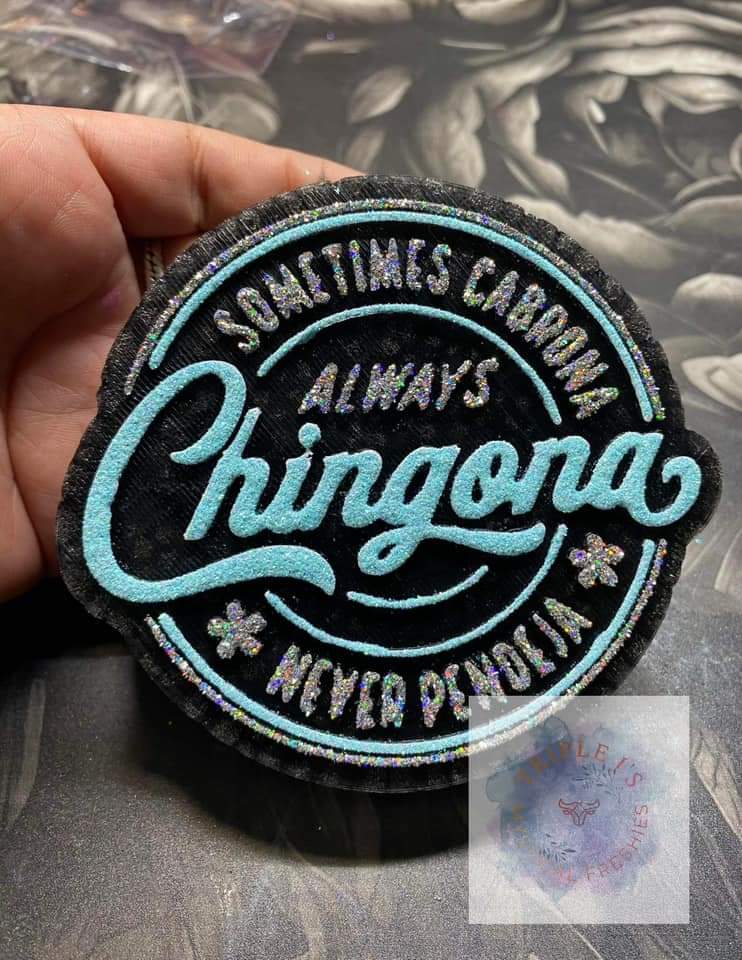 Always chingona