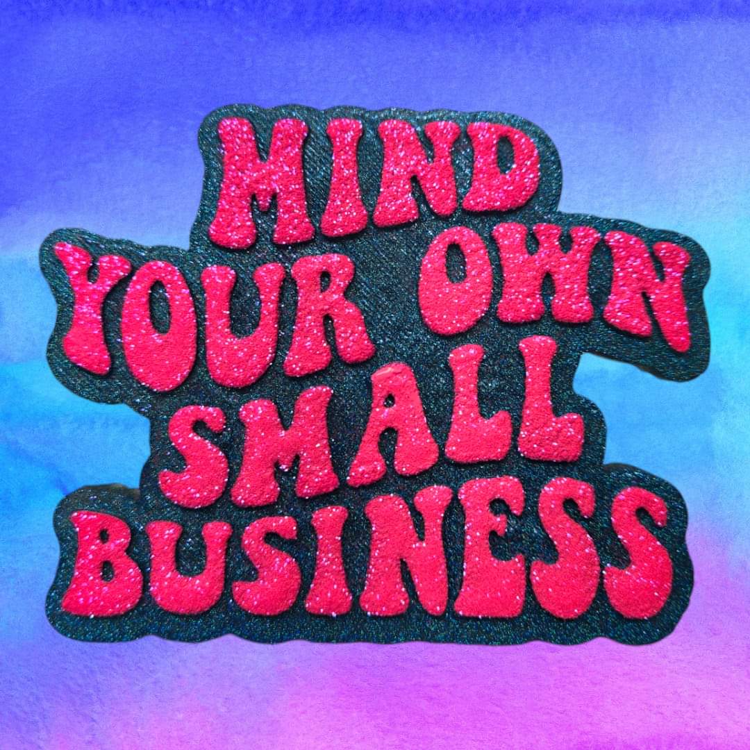 mind your own small business