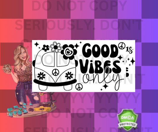 GOOD VIBES ONLY LABEL