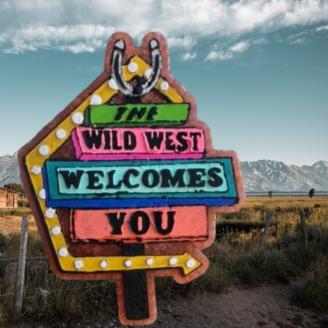 Wild west welcome