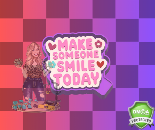 Make someone smile today