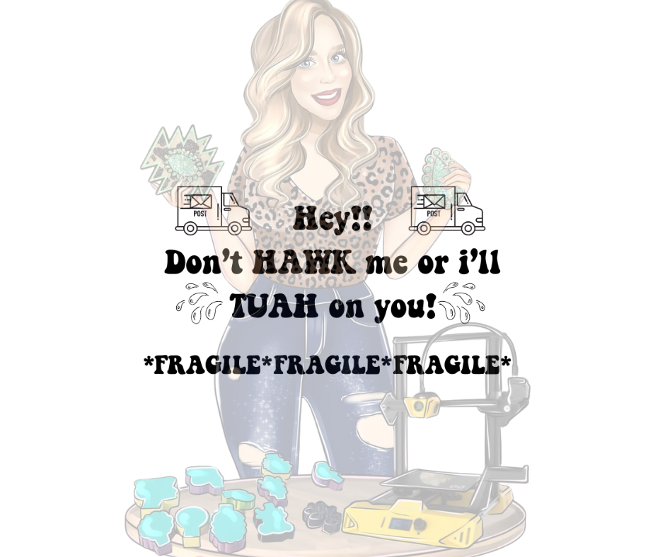 Hawk Tuah FRAGILE