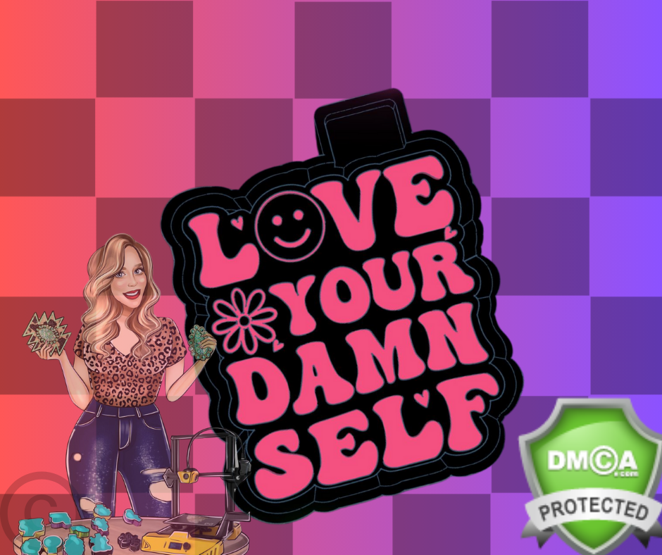 LOVE YOUR DAMN SELF