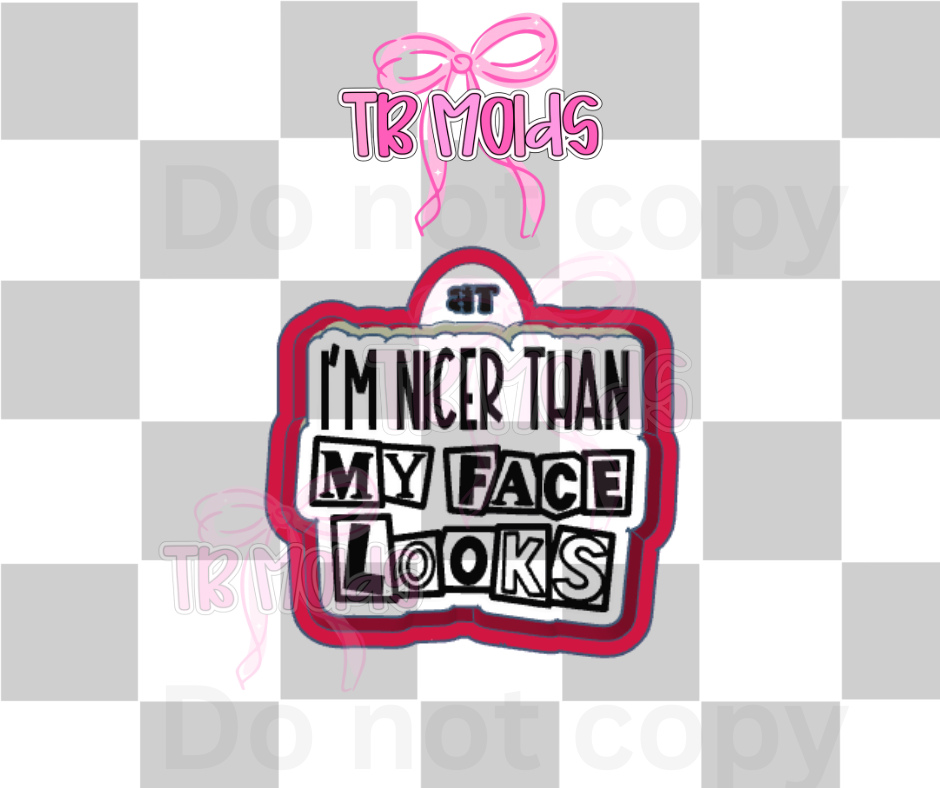 Nicer than my face looks