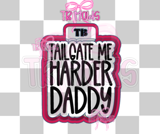 Tailgate me harder