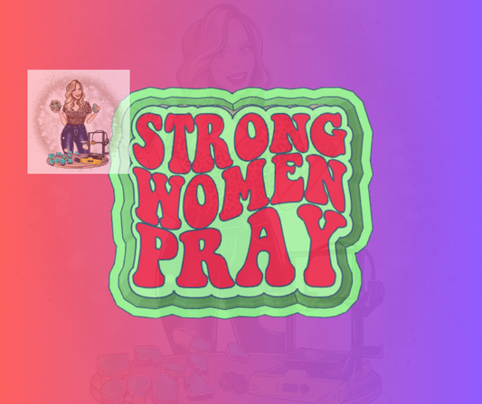 strong women pray